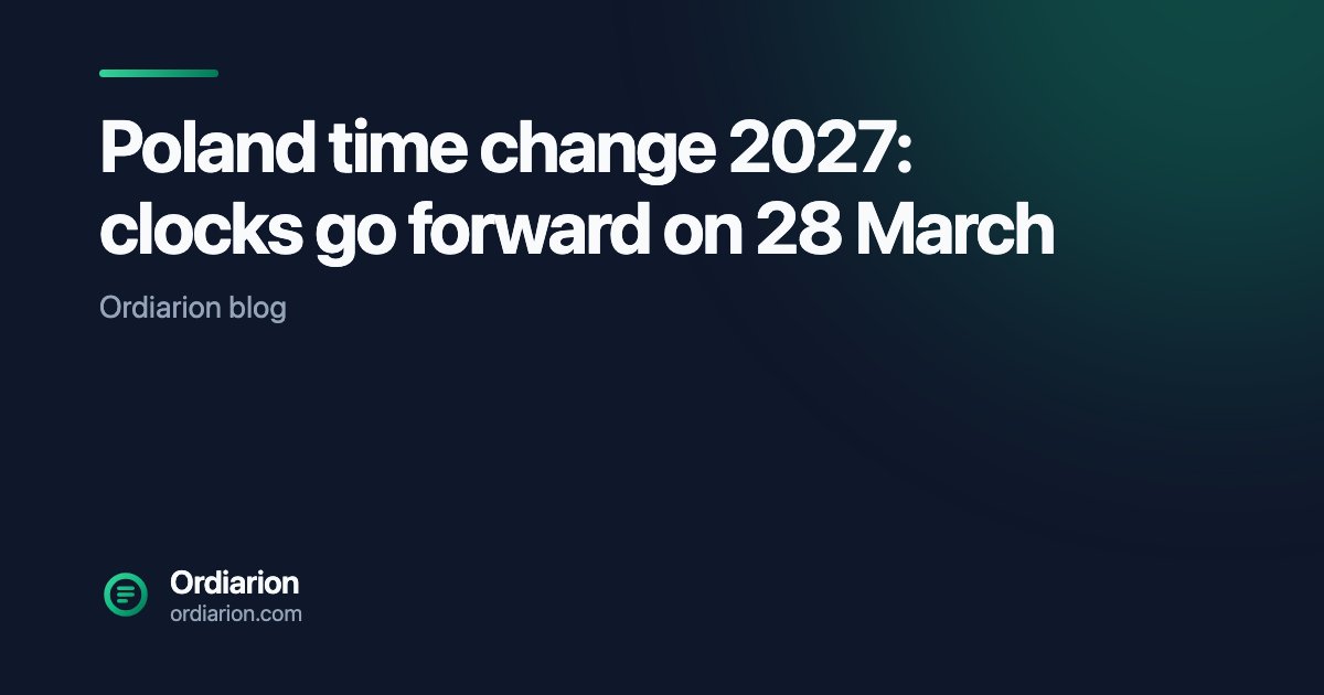 Poland time change 2027: clocks go forward on 28 March