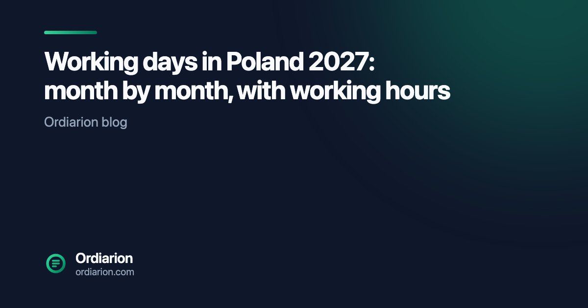Working days and hours in Poland 2027 by month